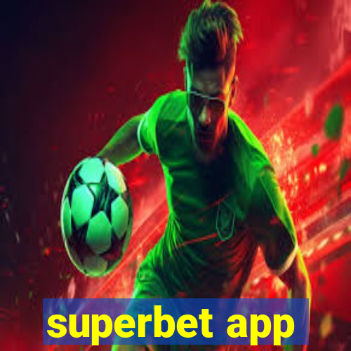 superbet app